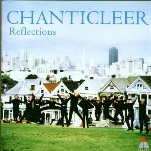 Cover for Chanticleer · Reflections (CD)