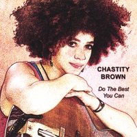 Cover for Chastity Brown · Do the Best You Can (CD) (2007)