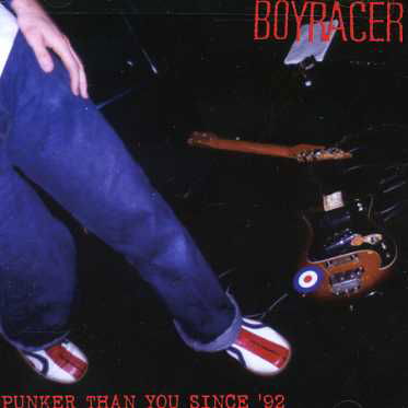 Punker Than You Since `92 - Boyracer - Music - 555 - 0708527167328 - February 14, 2006