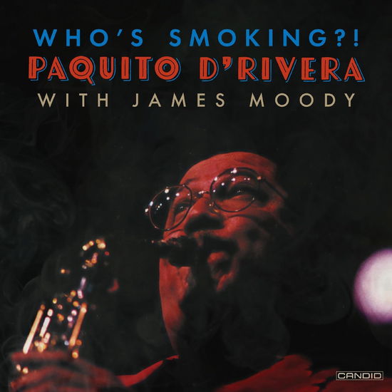 Cover for Paquito Drivera · Whos Smoking (CD) (2024)