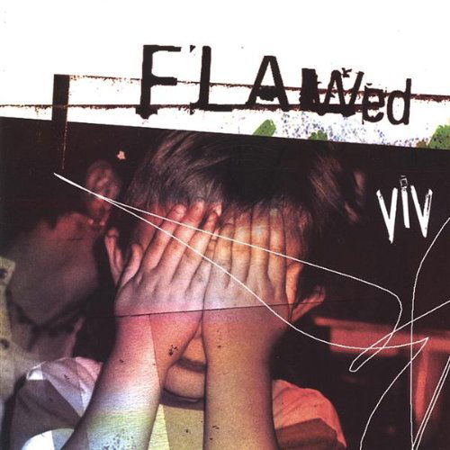 Flawed - Viv - Music -  - 0709363726328 - April 13, 2004