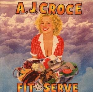 Fit to Serve - A.j. Croce - Muziek - RUF - 0710347102328 - 30 januari 1999