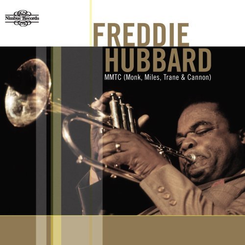 Cover for Freddie Hubbard · Mmtc (Monk / Miles / Trance &amp; Cannon) (CD) (2009)