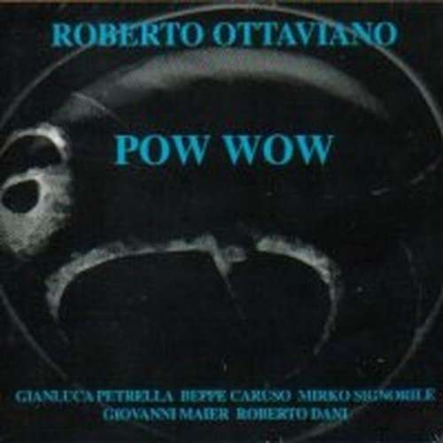 Cover for Roberto Ottaviano · Pow Wow (CD) (2003)