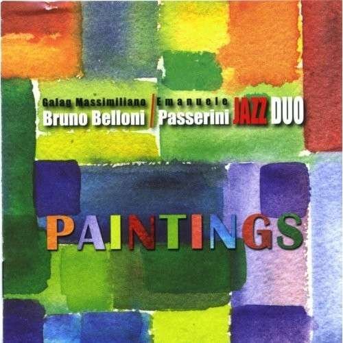 Cover for Belloni Bruno / Passerini Emanuele · Paintings (CD) (2011)