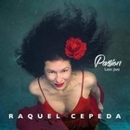 Cover for Raquel Cepeda · Passion - Latin Jazz (CD) (2019)