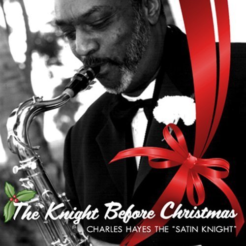 Cover for Charles Hayes · Knight Before Christmas (CD) (2010)