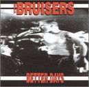 Cover for Bruisers · Better Days (CD) (2001)