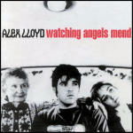 Cover for Alex Lloyd · Watching Angels Mend Cd Uk Emi 2001 (CD)