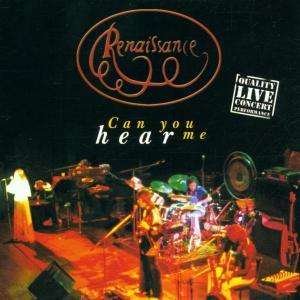Cover for Renaissance · Can You Hear Me (CD) [Live edition] (2001)