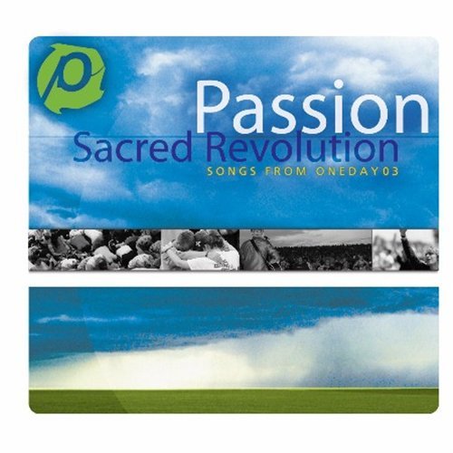 Sacred Revolution - Passion Worship Band - Musiikki - SPARROW - 0724358439328 - tiistai 27. lokakuuta 2009