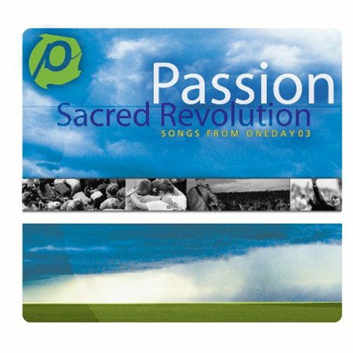 Sacred Revolution - Passion Worship Band - Musik - SPARROW - 0724358439328 - 27 oktober 2009