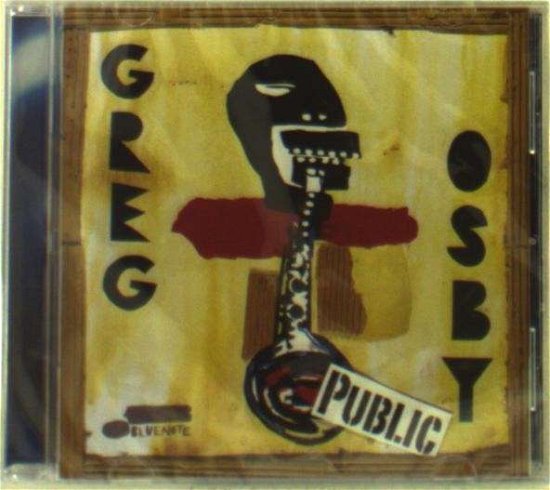 Public - Greg Osby - Musiikki - Blue Note Records - 0724359768328 - tiistai 1. kesäkuuta 2004