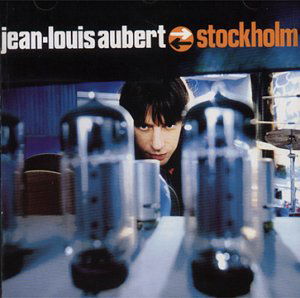 Stockholm - Jean Louis Aubert - Música - VIRGIN - 0724384418328 - 29 de abril de 1997