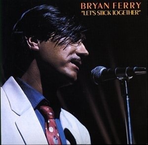 Let'S Stick Together - Bryan Ferry - Musik -  - 0724384760328 - 
