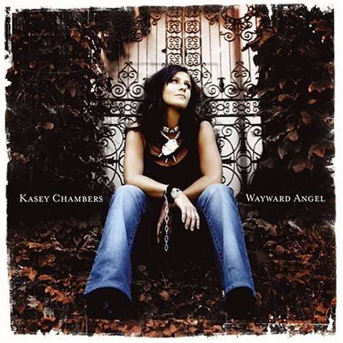 Cover for Kasey Chambers · Wayward Angel (CD) [International edition] (2004)