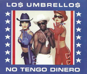 Los Umbrellos-no Tengo Dinero -cds- - Los Umbrellos - Music - EMI - 0724388535328 - December 31, 1999