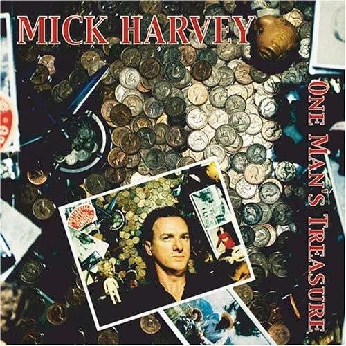 Cover for Mick Harvey · One Man's Treasure (CD) (2005)