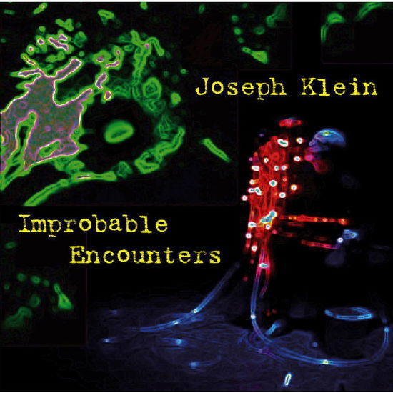 Cover for Joseph Klein · Improbable Encounters (CD) (2014)