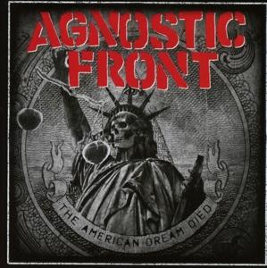 The American Dream Died - Agnostic Front - Musik - Atomic Fire - 0727361322328 - 2021