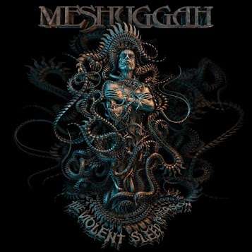 Cover for Meshuggah · The Violent Sleep of Reason (CD) (2016)