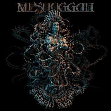 Cover for Meshuggah · The Violent Sleep Of Reason (CD) (2016)
