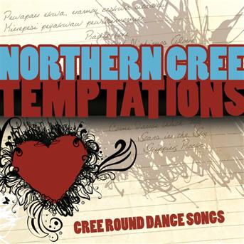 Temptations - Northern Cree - Muzyka - CANYON - 0729337644328 - 29 kwietnia 2010