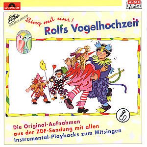 Sing Mit Uns - Rolfs Vogelhochzeit - Rolf Zuckowski| Sonja Otto - Musik - UNIVERSAL MUSIC - 0731452302328 - 2. maj 1994