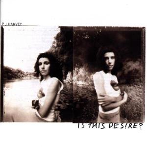 Cover for PJ Harvey · Is This Desire (CD) (1998)