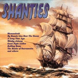 Shanties - Shanties - Musik - MERCURY - 0731453855328 - 21. august 2007