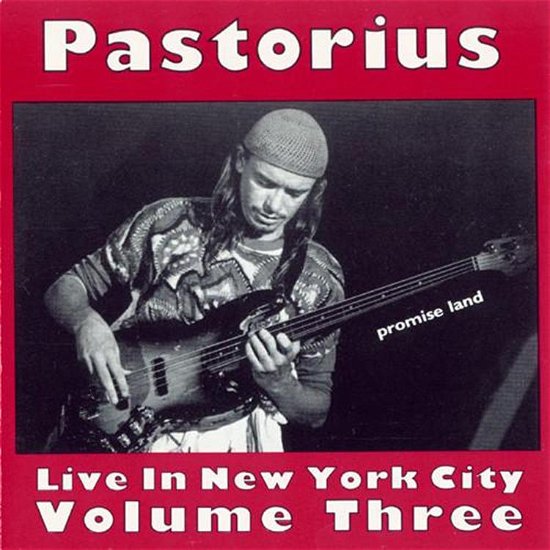 Cover for Jaco Pastorius · Live In New York City Volume Three (CD) (1991)