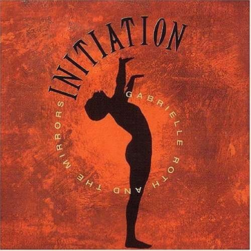 Cover for Roth,gabrielle &amp; Mirrors · Initiation (CD) (1994)