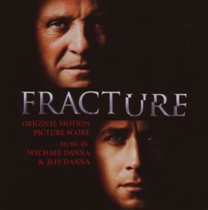 Danna, Mychael & Jeff Danna · Fracture (CD) (2007)