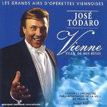 Jose Todaro - Vienne Ville De Mes Reves - Jose Todaro - Musikk - BMG - 0743214307328 - 