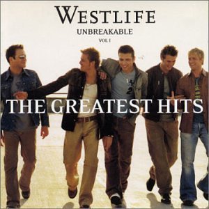 Cover for Westlife · Unbreakable: Greatest Hits 1 (CD) [Bonus Tracks edition] (2005)