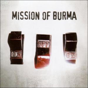 Cover for Mission of Burma · Mission of Burma-on off on (CD) (2004)