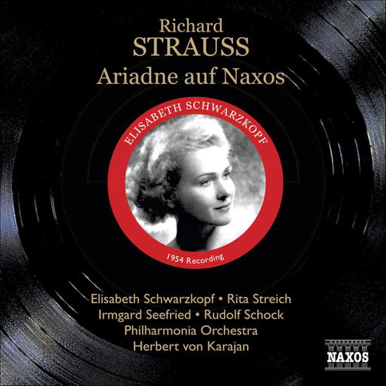 STRAUSS, R: Ariadne auf Naxos - Ackermann, Otto / Cuénod, Hugues / Dönch, Karl / Felbermayer, Anny / Hoffman, Grace / Karajan, Herbert von / Kraus, Otakar / Krebs, Helmut / Neugebauer, Alfred / Ollendorff, Fritz / Otto, Lisa / Philharmonia Orchestra / Prey, Hermann / Schock, Rudolf / Sc - Música - Naxos Historical - 0747313303328 - 21 de fevereiro de 2006