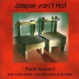 Face To Face - Jasper Van 't Hof - Musiikki - INTUITION - 0750447206328 - torstai 8. heinäkuuta 2004