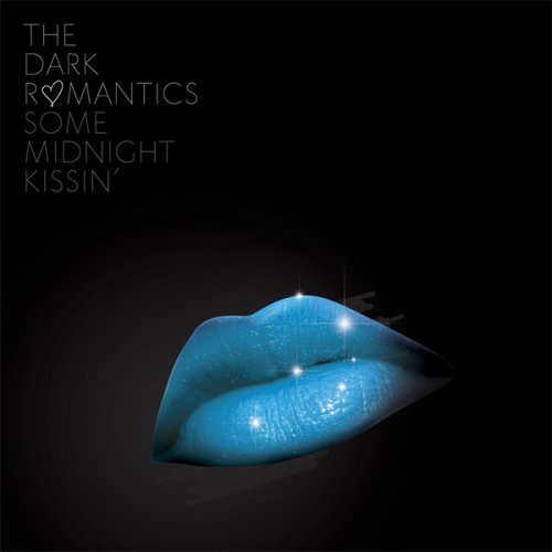 Cover for Dark Romantics · Dark Romantics-some Midnight Kissin' (CD) (2018)
