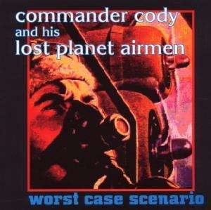 Cover for Commander Cody · Worst Case Scenario (CD) (2020)