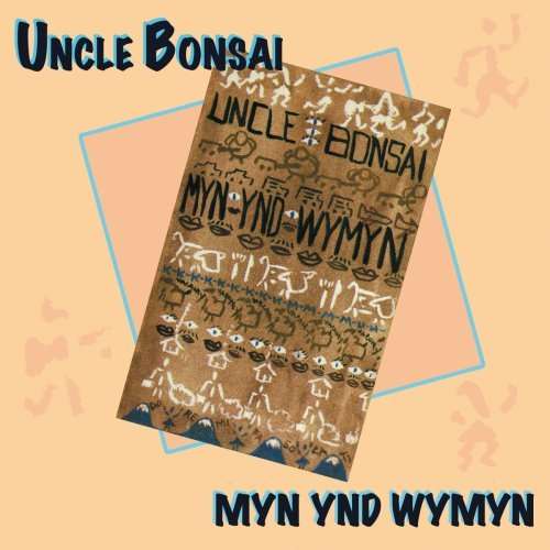 Myn Tnd Wymyn - Uncle Bonsai - Musiikki - YELLOW TAIL - 0753701000328 - torstai 11. elokuuta 1994