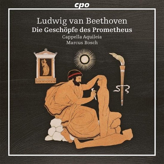Cover for Cappella Aquileia / Bosch · Ludwig Van Beethoven: Geschopfe Des Prometheus (The Creatures Of Prometheus) / Op. 43 (CD) (2022)