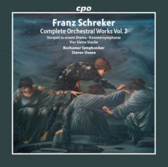 Bochumer Symphoniker / Steven Sloane · Franz Schreker: Complete Orchestral Works / Vol. 2 - Vorspiel Zu Einem Drama / Kammersymphonie / Vier Kleine Stucke (CD) (2025)