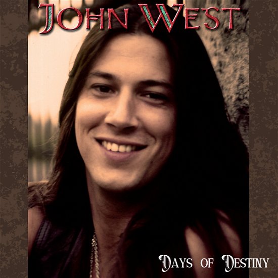 Days of Destiny - John West - Music - MELODICROCK CLASSICS - 0762184218328 - May 5, 2023
