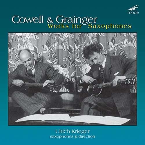 Works For Saxophones - Cowell & Granger - Muziek - MODE - 0764593029328 - 5 augustus 2016