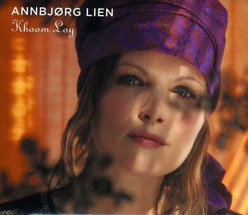 Khoom Loy - Annbjorg Lien - Musikk - Compass - 0766397458328 - 26. juni 2012