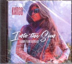 Cover for Kargo · Into The Sun: A Journey To The Electric East (CD) (2019)