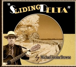 Sliding Delta - Michael Jerome Browne - Music - BOREALIS - 0773958123328 - February 2, 2015