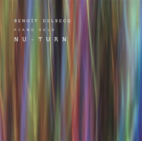 Cover for Benoit Delbecq · Nu Turn (CD)