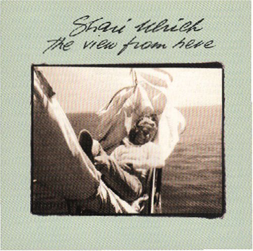 Cover for Shari Ulrich · View from Here (CD) (2003)